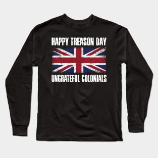 Happy Treason Day Long Sleeve T-Shirt